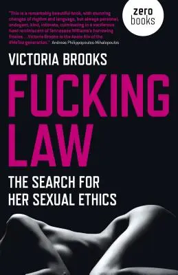 Das Fickgesetz: Die Suche nach ihrer Sexualethik - Fucking Law: The Search for Her Sexual Ethics