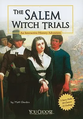 Die Hexenprozesse von Salem: Ein interaktives Geschichtsabenteuer - The Salem Witch Trials: An Interactive History Adventure