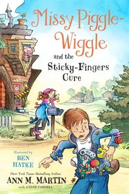 Missy Piggle-Wiggle und die Klebefinger-Kur - Missy Piggle-Wiggle and the Sticky-Fingers Cure