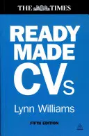 Readymade CVS: Erfolgreiche Lebensläufe und Anschreiben für jede Art von Job. Lynn Williams (Überarbeitet) - Readymade CVS: Winning CVS and Cover Letters for Every Type of Job. Lynn Williams (Revised)