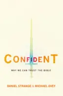 Zuversichtlich: Warum wir der Bibel vertrauen können - Confident: Why We Can Trust the Bible