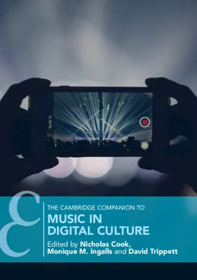 The Cambridge Companion to Musik in der digitalen Kultur - The Cambridge Companion to Music in Digital Culture