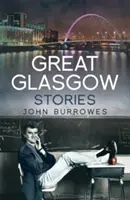 Große Glasgow-Geschichten - Great Glasgow Stories