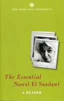 Wesentliche Nawal El Saadawi: Ein Lesebuch - Essential Nawal El Saadawi: A Reader