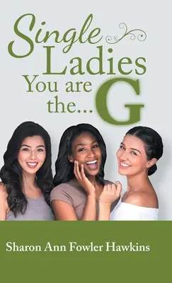 Single Ladies, ihr seid die G - Single Ladies, You Are the G