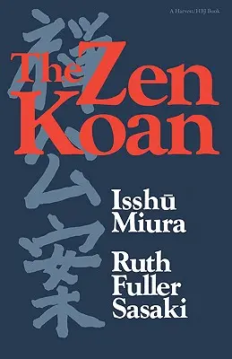 O Koan Zen: sua história e uso no Rinzai Zen - The Zen Koan: Its History and Use in Rinzai Zen