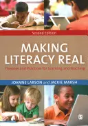 Lese- und Schreibkompetenz in der Praxis: Theorien und Praktiken für Lernen und Lehren - Making Literacy Real: Theories and Practices for Learning and Teaching