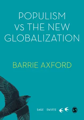 Populismus gegen die neue Globalisierung - Populism Versus the New Globalization