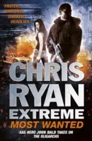 Chris Ryan Extreme: Most Wanted - Verleugnet; Verzweifelt; Tödlich - Chris Ryan Extreme: Most Wanted - Disavowed; Desperate; Deadly