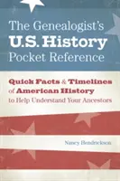 Das Taschenbuch für Genealogen zur US-Geschichte - The Genealogist's U.S. History Pocket Reference