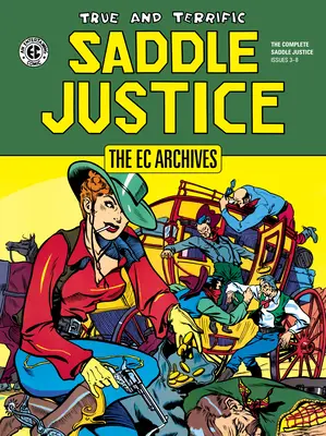 Das EG-Archiv: Saddle Justice - The EC Archives: Saddle Justice