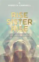 Rise Sister Rise - Ein Leitfaden zur Entfesselung der klugen, wilden Frau in dir - Rise Sister Rise - A Guide to Unleashing the Wise, Wild Woman Within