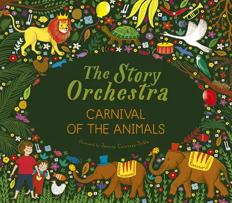 Das Geschichtenorchester: Carnival of the Animals: Drücken Sie die Note, um Saint-Sans Musik zu hören - The Story Orchestra: Carnival of the Animals: Press the Note to Hear Saint-Sans' Music