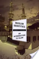 Muslimische Identitäten: Eine Einführung in den Islam - Muslim Identities: An Introduction to Islam