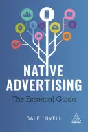 Einheimische Werbung: Der wesentliche Leitfaden - Native Advertising: The Essential Guide