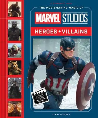 Die Filmmagie der Marvel Studios: Helden und Schurken - The Moviemaking Magic of Marvel Studios: Heroes & Villains