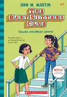 Claudia und die böse Janine (Der Baby-Sitters Club, 7), 7 - Claudia and Mean Janine (the Baby-Sitters Club, 7), 7