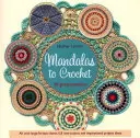 Mandalas zum Häkeln - 30 tolle Muster - Mandalas to Crochet - 30 Great Patterns