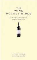 Wine Pocket Bible - Alles, was ein Weinliebhaber wissen muss - Wine Pocket Bible - Everything a wine lover needs to know