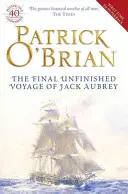 Die letzte, unvollendete Reise des Jack Aubrey - Final, Unfinished Voyage of Jack Aubrey