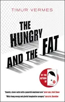 Die Hungrigen und die Fetten - The Hungry and the Fat