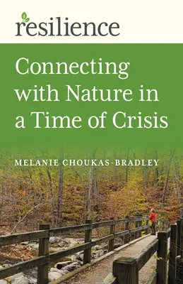 Widerstandsfähigkeit: Naturverbundenheit in Zeiten der Krise - Resilience: Connecting with Nature in a Time of Crisis