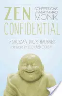 Zen Confidential: Bekenntnisse eines abtrünnigen Mönchs - Zen Confidential: Confessions of a Wayward Monk