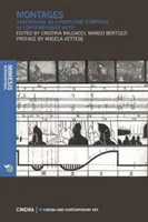 Montagen: Assembling als Form und Symptom in der zeitgenössischen Kunst - Montages: Assembling as a Form and Symptom in Contemporary Arts