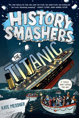 Geschichte Smashers: Die Titanic - History Smashers: The Titanic