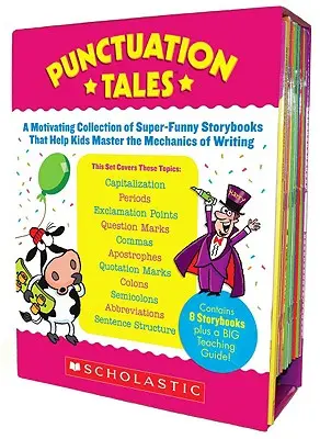 Interpunktionsgeschichten: Eine motivierende Sammlung von superlustigen Geschichtenbüchern, die Kindern helfen, die Mechanik des Schreibens zu beherrschen [mit Lehrerhandbuch] - Punctuation Tales: A Motivating Collection of Super-Funny Storybooks That Help Kids Master the Mechanics of Writing [With Teacher's Guide]