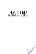 Spukschloss Franklin Castle - Haunted Franklin Castle