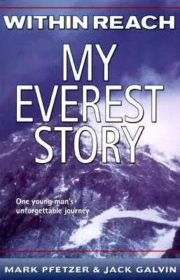 Zum Greifen nah: Meine Everest-Geschichte - Within Reach: My Everest Story