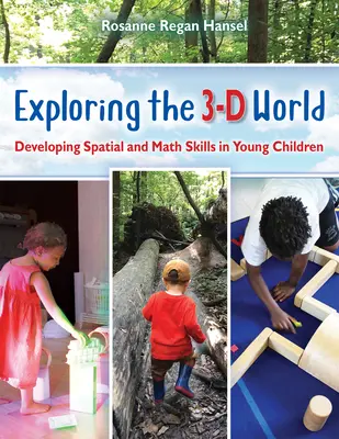 Die 3-D-Welt erforschen: Die Entwicklung räumlicher und mathematischer Fähigkeiten bei kleinen Kindern - Exploring the 3-D World: Developing Spatial and Math Skills in Young Children