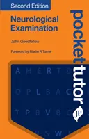 Pocket Tutor Neurologische Untersuchung, Zweite Auflage - Pocket Tutor Neurological Examination, Second Edition