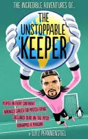 Die unglaublichen Abenteuer des unaufhaltsamen Wächters - The Incredible Adventures of the Unstoppable Keeper
