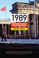 1989: Das Ringen um das Europa nach dem Kalten Krieg - Aktualisierte Ausgabe - 1989: The Struggle to Create Post-Cold War Europe - Updated Edition