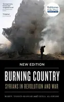 Burning Country - Neue Ausgabe: Syrer in Revolution und Krieg - Burning Country - New Edition: Syrians in Revolution and War