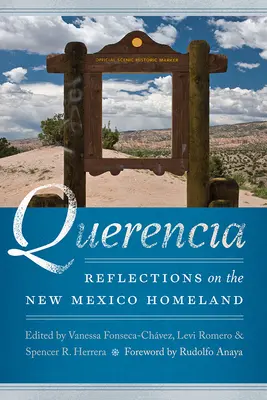 Querencia: Reflexionen über das Heimatland New Mexico - Querencia: Reflections on the New Mexico Homeland