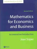 Mathematik für Wirtschaft und Business: Eine interaktive Einführung [mit CDROM] - Mathematics for Economics and Business: An Interactive Introduction [With CDROM]