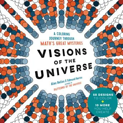 Visionen des Universums: Eine farbige Reise durch die großen Geheimnisse der Mathematik - Visions of the Universe: A Coloring Journey Through Math's Great Mysteries