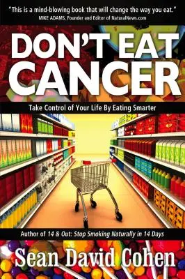 Don't Eat Cancer: Moderne Krebsprävention - Don't Eat Cancer: Modern Day Cancer Prevention