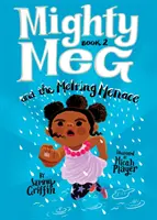 Mighty Meg 2: Mighty Meg und die schmelzende Bedrohung - Mighty Meg 2: Mighty Meg and the Melting Menace