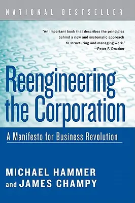 Reengineering der Gesellschaft: Ein Manifest für die Unternehmensrevolution - Reengineering the Corporation: A Manifesto for Business Revolution