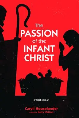 Die Passion des Christuskindes - The Passion of the Infant Christ