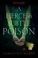 Ein heftiges und subtiles Gift - A Fierce and Subtle Poison