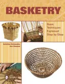Korbflechten: Grundtechniken Schritt für Schritt erklärt - Basketry: Basic Techniques Explained Step by Step