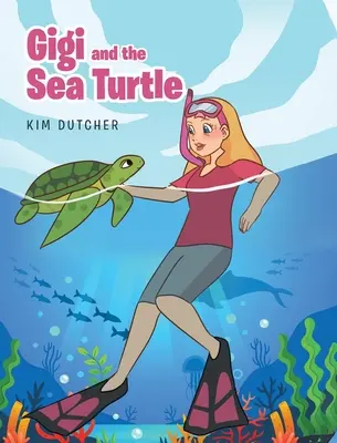 Gigi und die Meeresschildkröte - Gigi and the Sea Turtle