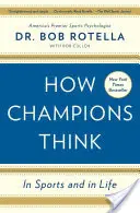 Wie Champions denken: Im Sport und im Leben - How Champions Think: In Sports and in Life