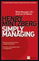 Einfach managen - Was Manager tun - und besser machen können - Simply Managing - What Managers Do - and Can Do Better