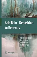 Saurer Regen - von der Ablagerung bis zur Erholung - Acid Rain - Deposition to Recovery